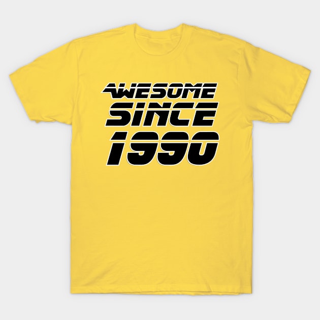 AWESOME SINCE 1990 T-Shirt by afternoontees